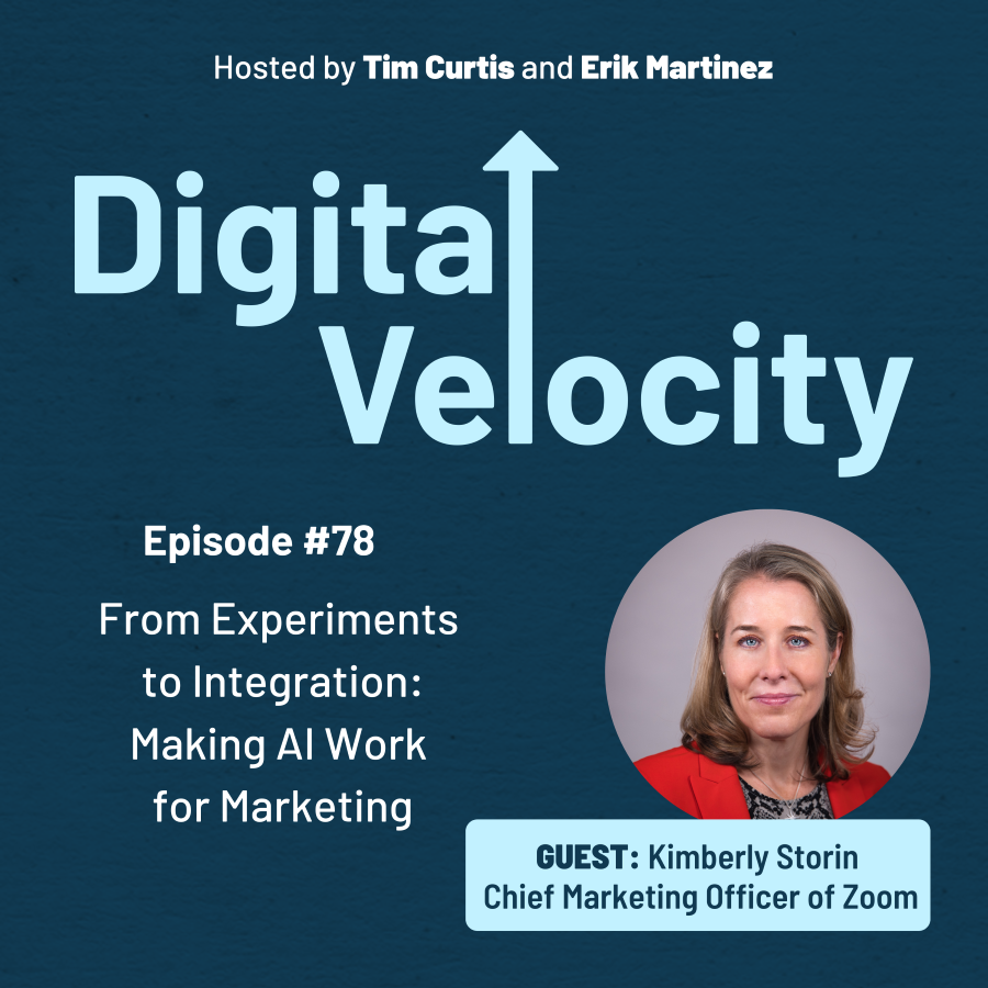 digital-velocity-agency-episode-78-From-Experiments-to-Integration-Making-AI-Work-for-Marketing-Kimberly-Storin
