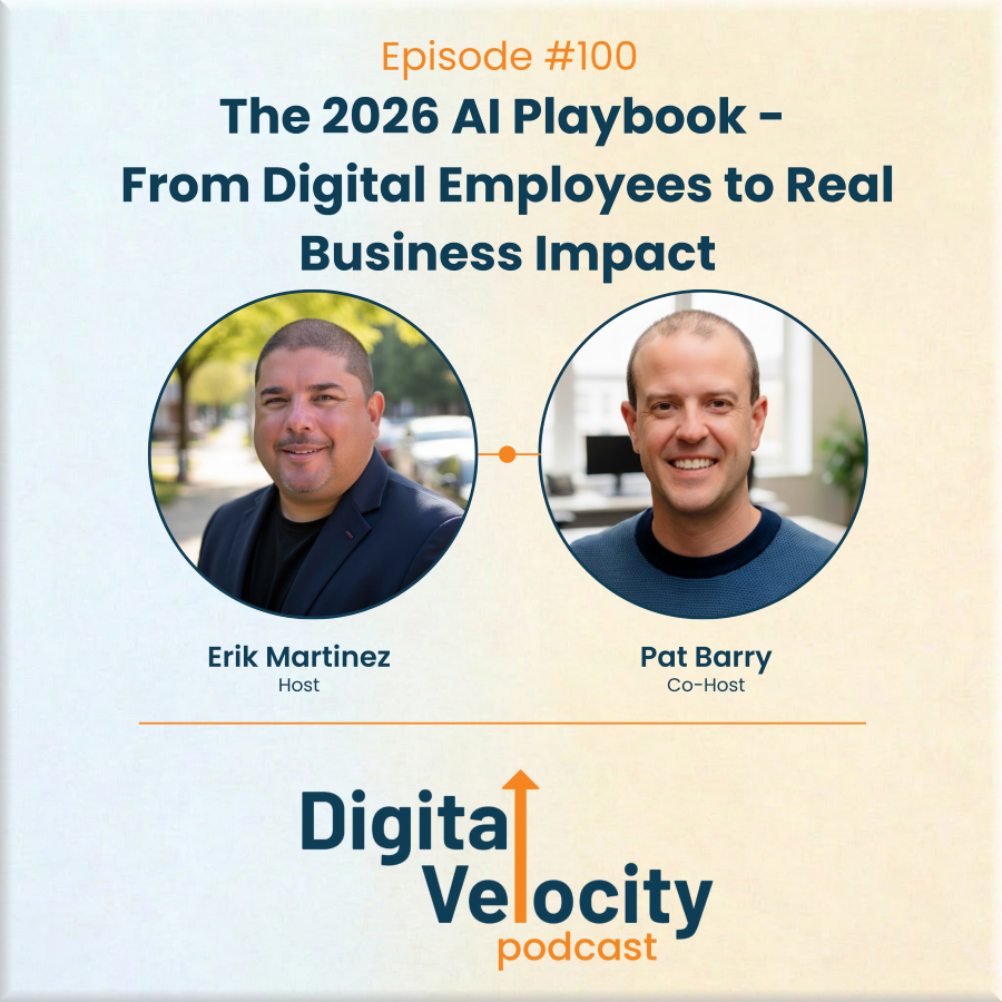 digital velocity agency episode-100-the-2026-ai-playbook-from-digital-employees-to-real-business-impact-with-pat-barry