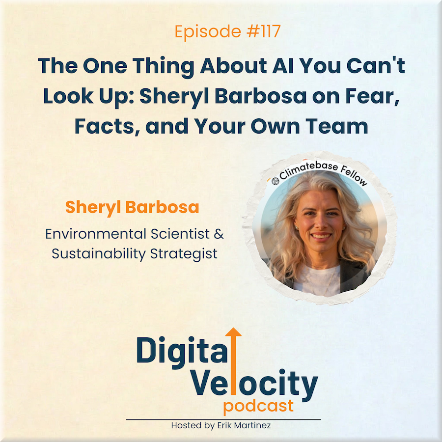 Episode 117 The One Thing About AI You Can't Look Up: Sheryl Barbosa on Fear, Facts, and Your Own Team